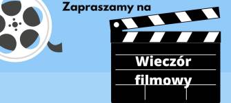 Klaps filmowy z informacją o filmowym wieczorze